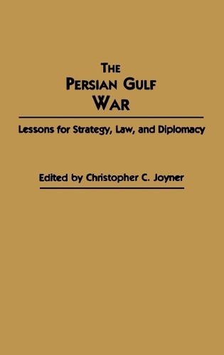 Christopher C. Joyner The Persian Gulf War (Hardback) (UK IMPORT)