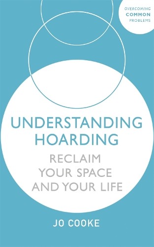 Jo Cooke Understanding Hoarding (Paperback) (UK IMPORT)
