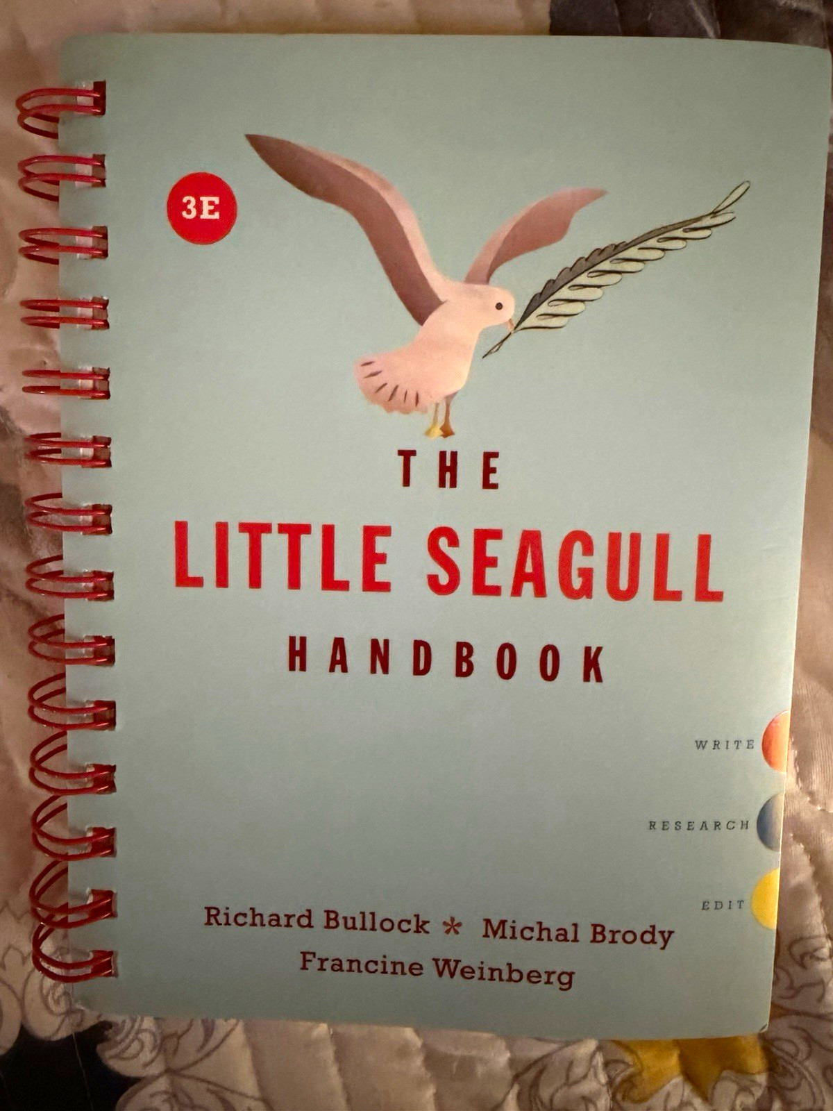 The Little Seagull Handbook 3rd Edition Spiral (2017) Bullock, Brody, Weinberg