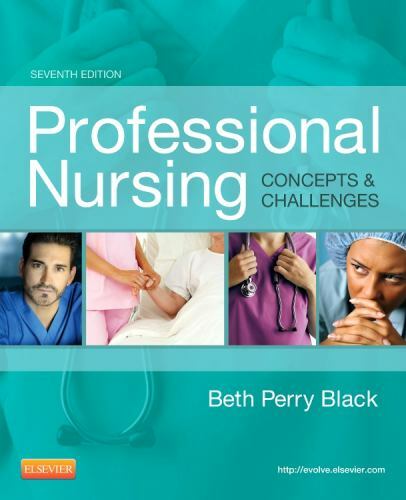 Professional Nursing : Concepts and Challenges by Beth Black (2013, Trade…