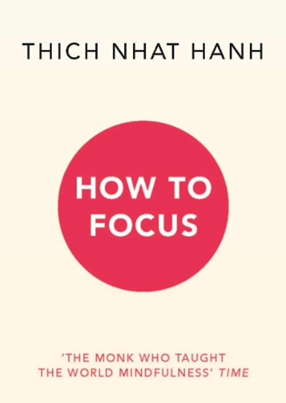 How to Focus by Thich Nhat Hanh (English) Paperback Book