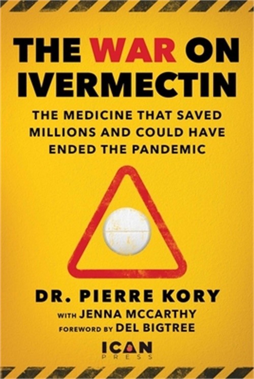 War on Ivermectin: The Medicine That Saved Millions and Could Have Ended the Pan