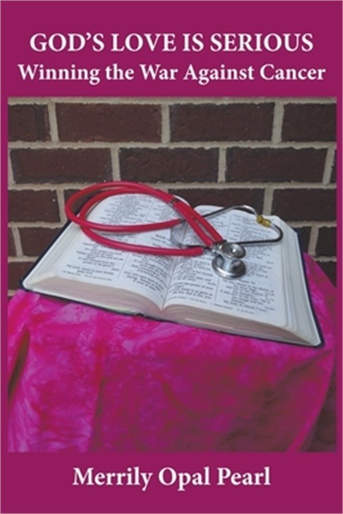 God’s Love is Serious: Winning the War Against Cancer (Paperback or Softback)