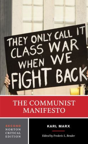 The Communist Manifesto by Frederic L. Bender Second Edition Norton Critical 