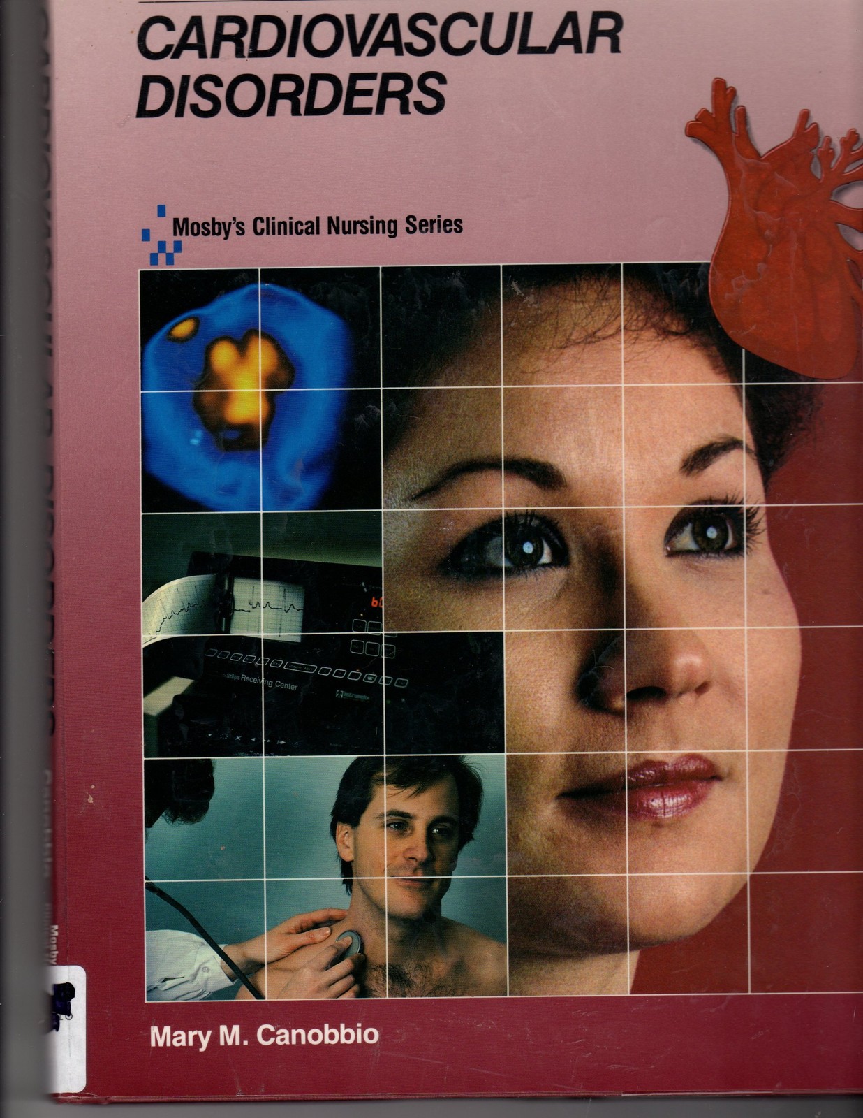 Cardiovascular Disorders (Mosby’s Clinical Nursing Series, Vol. 1)