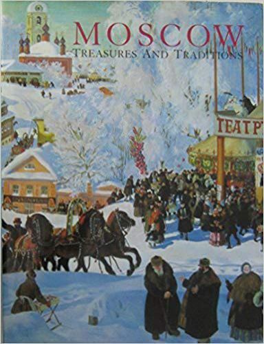 Moscow: Treasures and Traditions (Smithsonian Institution Traveling…