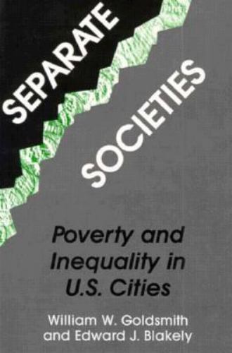 Separate Societies: Poverty and Inequality in U.S. Cities (Conflicts In Urban &