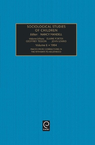 Nancy Mandell Macro-Micro Connections in the Pathways to Adulthood (Hardback)