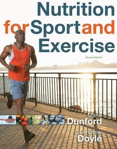 New:Nutrition for Sport and Exercise by Marie Dunford 2nd ED 9780840068293