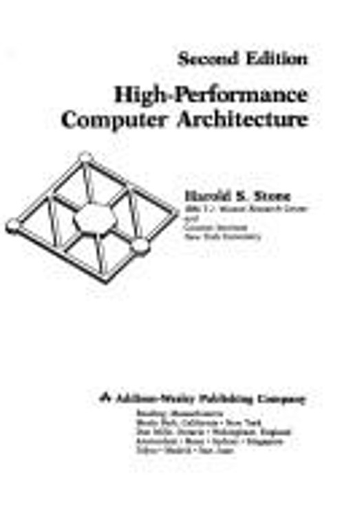 High-Performance Computer Architecture Hardcover Harold S. Stone