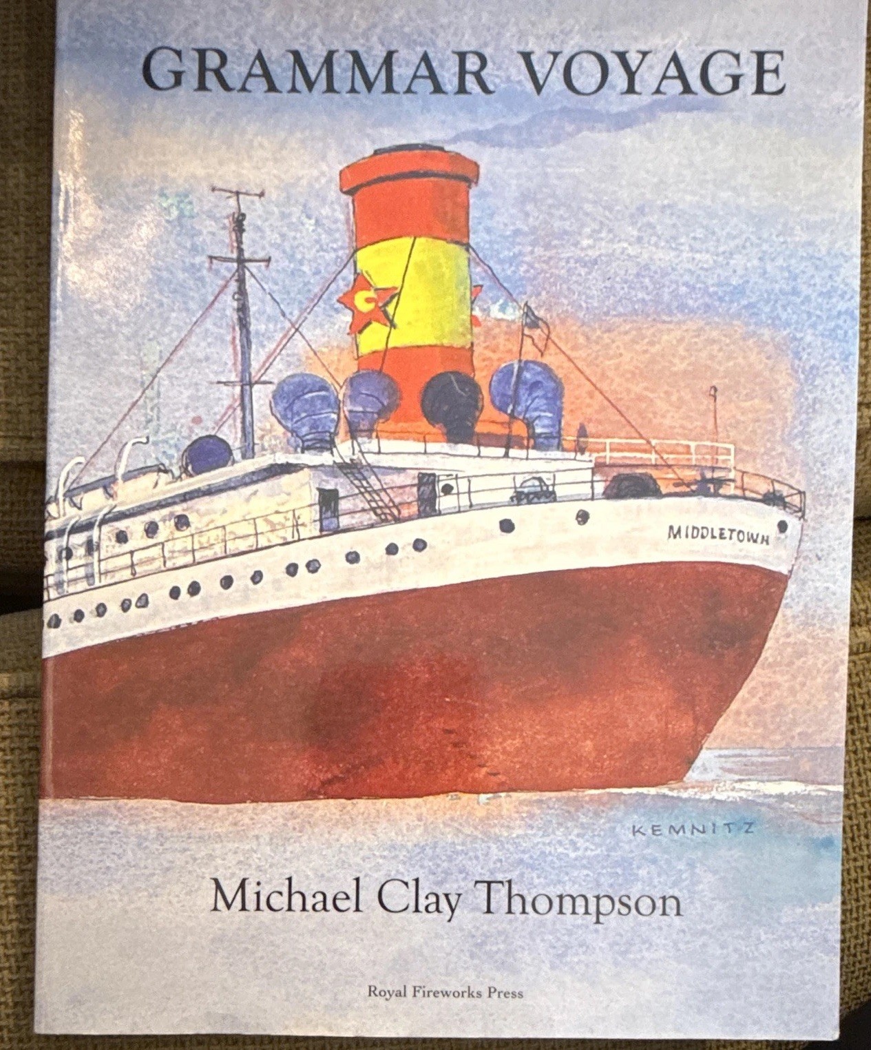 Royal Fireworks Press Grammar Voyage Michael Clay Thompson 2017 Intermediate