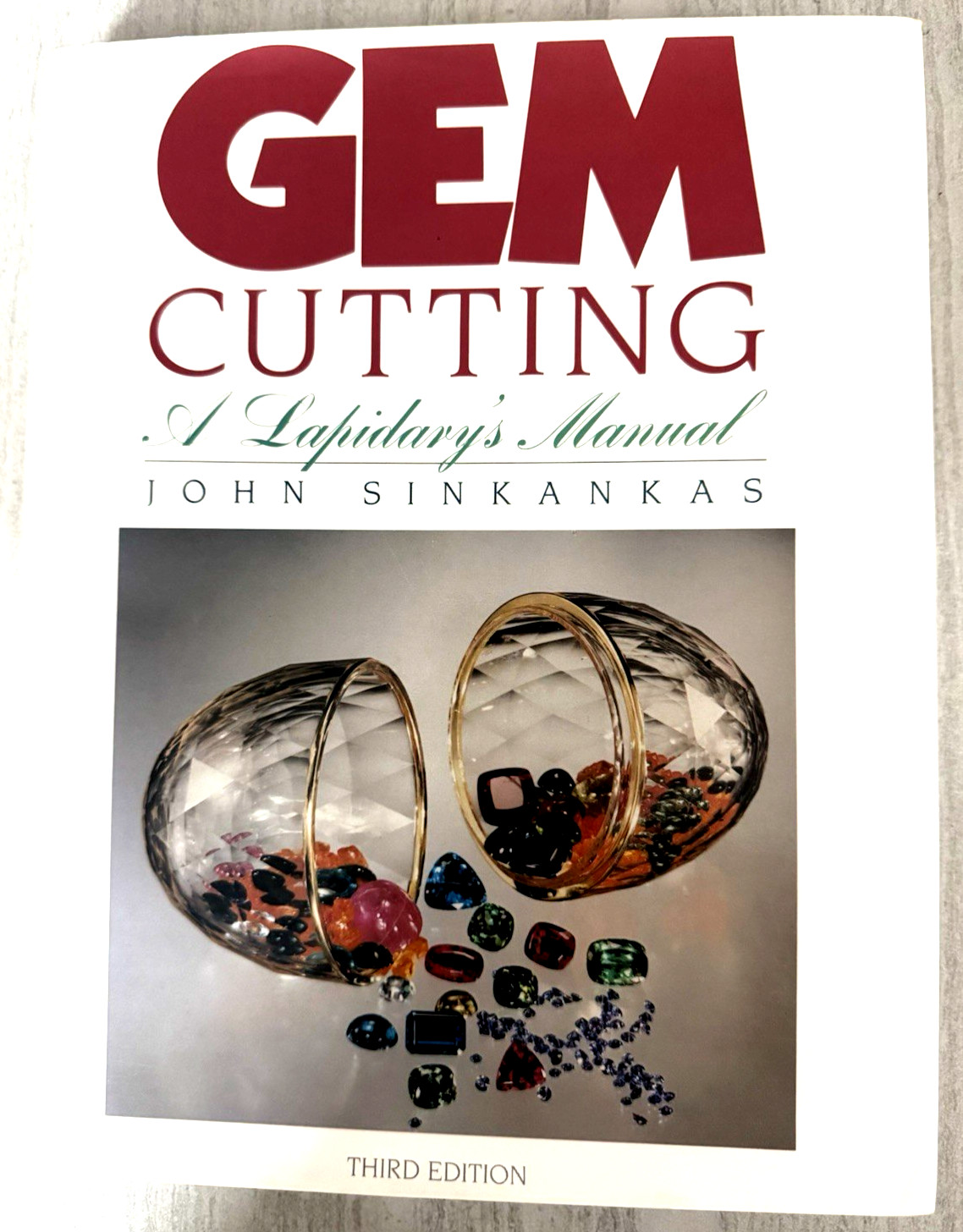 John Sinkankas GEM CUTTING A Lapidary’s Manual 1984 3rd Edition Hardcover