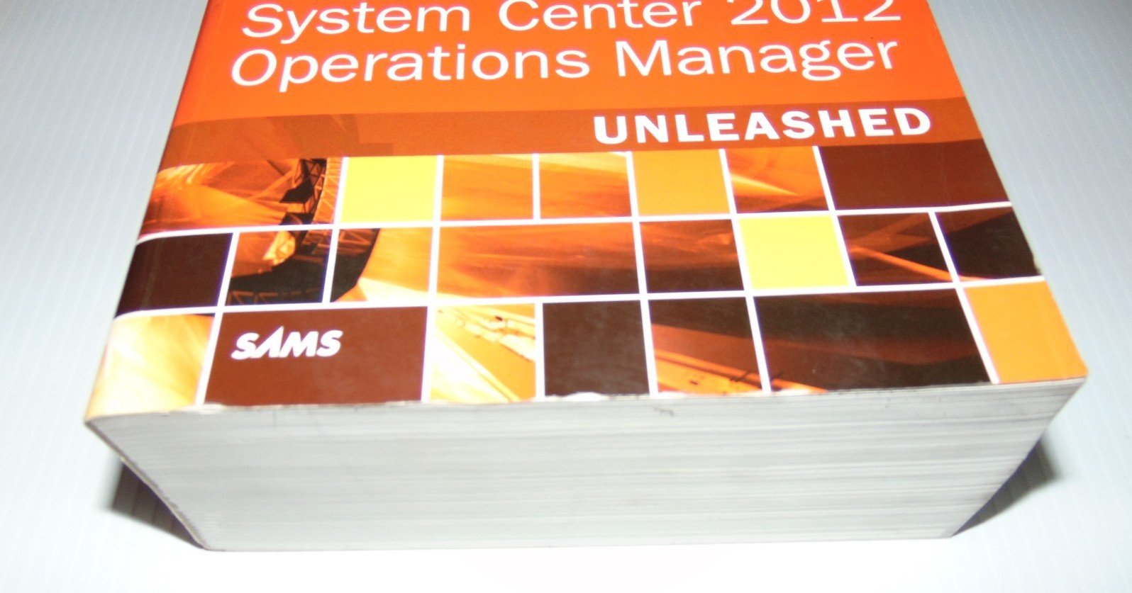 Unleashed Ser.: System Center 2012 Operations Manager Unleashed by Kerrie…