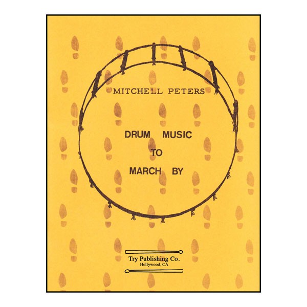 Drum Music To March By – by Mitchell Peters – TRY1074