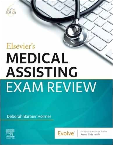 Elsevier’s Medical Assisting Exam – Paperback, by Holmes RN BSN – Very Good h