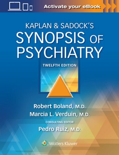 Kaplan & Sadock’s Synopsis of Psychiatry by Robert Boland: New