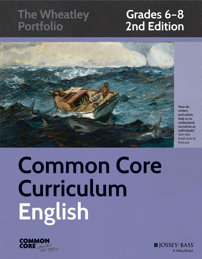Common Core Curriculum: English, Grades 6-8 (Common Core English: The Wheatl…