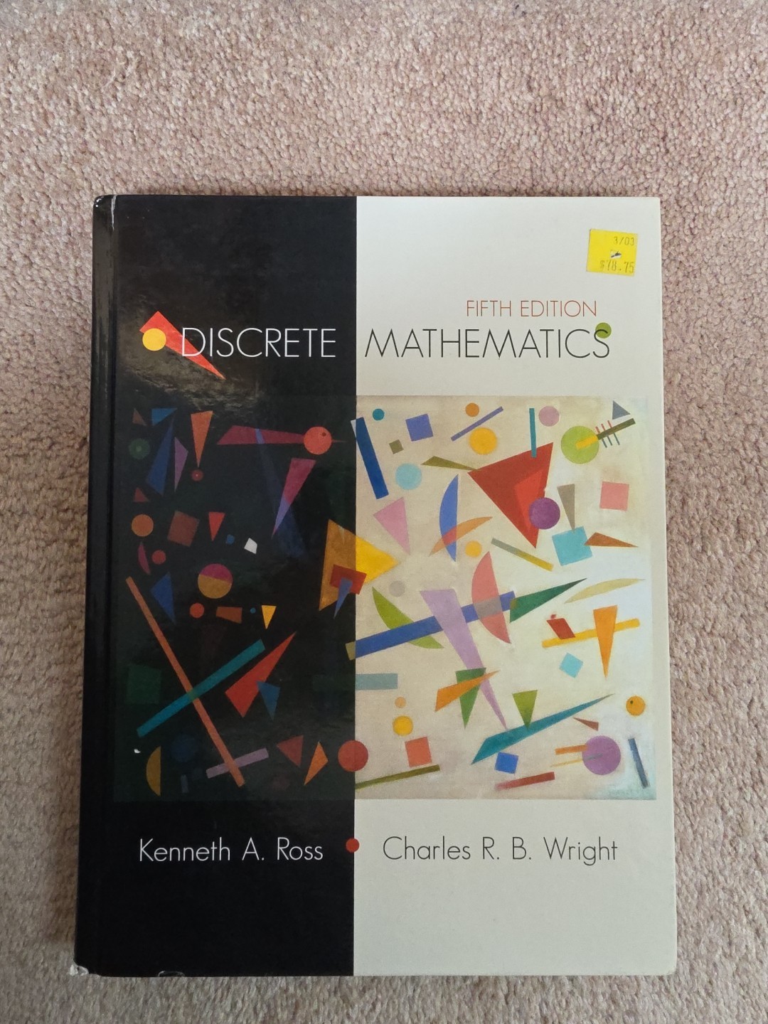 Discrete Mathematics by Charles Wright and Kenneth Ross (2002, Trade Paperback)