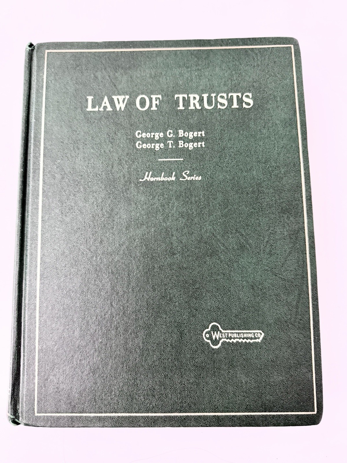 Laws Of Trusts By Bogert Hornbook Series Fifth Edition 1973 Hardcover Hornbook