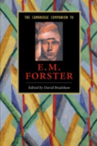 Cambridge Companions to Literature Ser.: Cambridge Companion to E. M. Forster…
