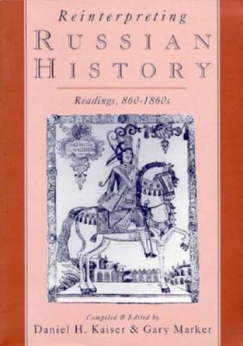 Reinterpreting Russian History: Readings, 860-1860s