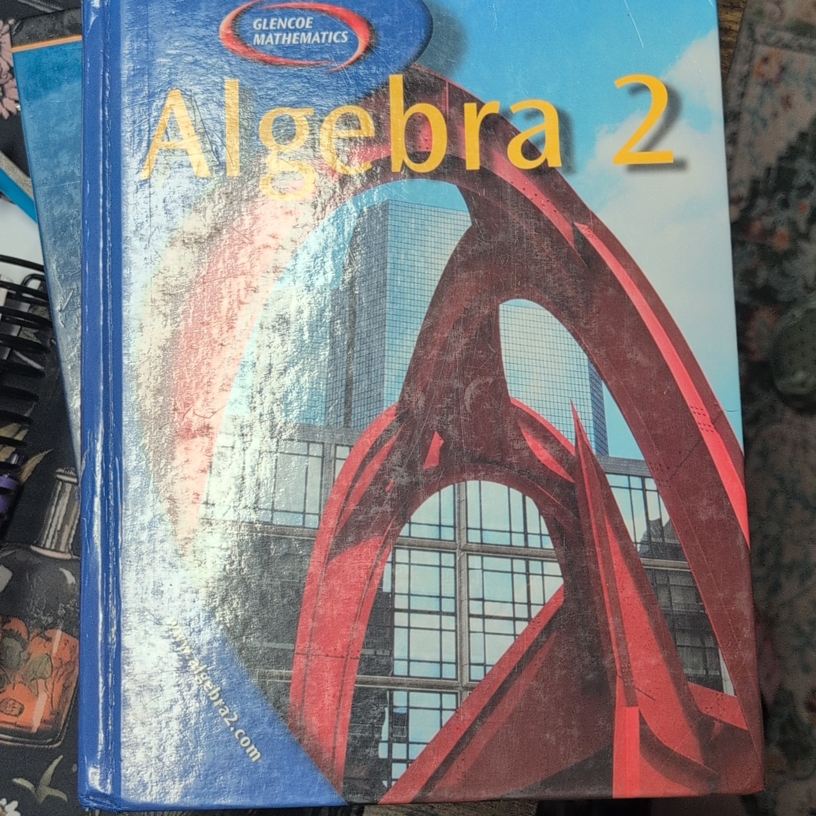 Glencoe Mathematics Algebra 2 High School 2008 Hardcover Textbook
