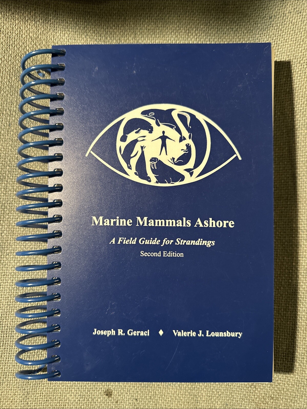 Marine Mammals Ashore A Field Guide for Strandings 2nd Ed. by Geraci & Lounsbury