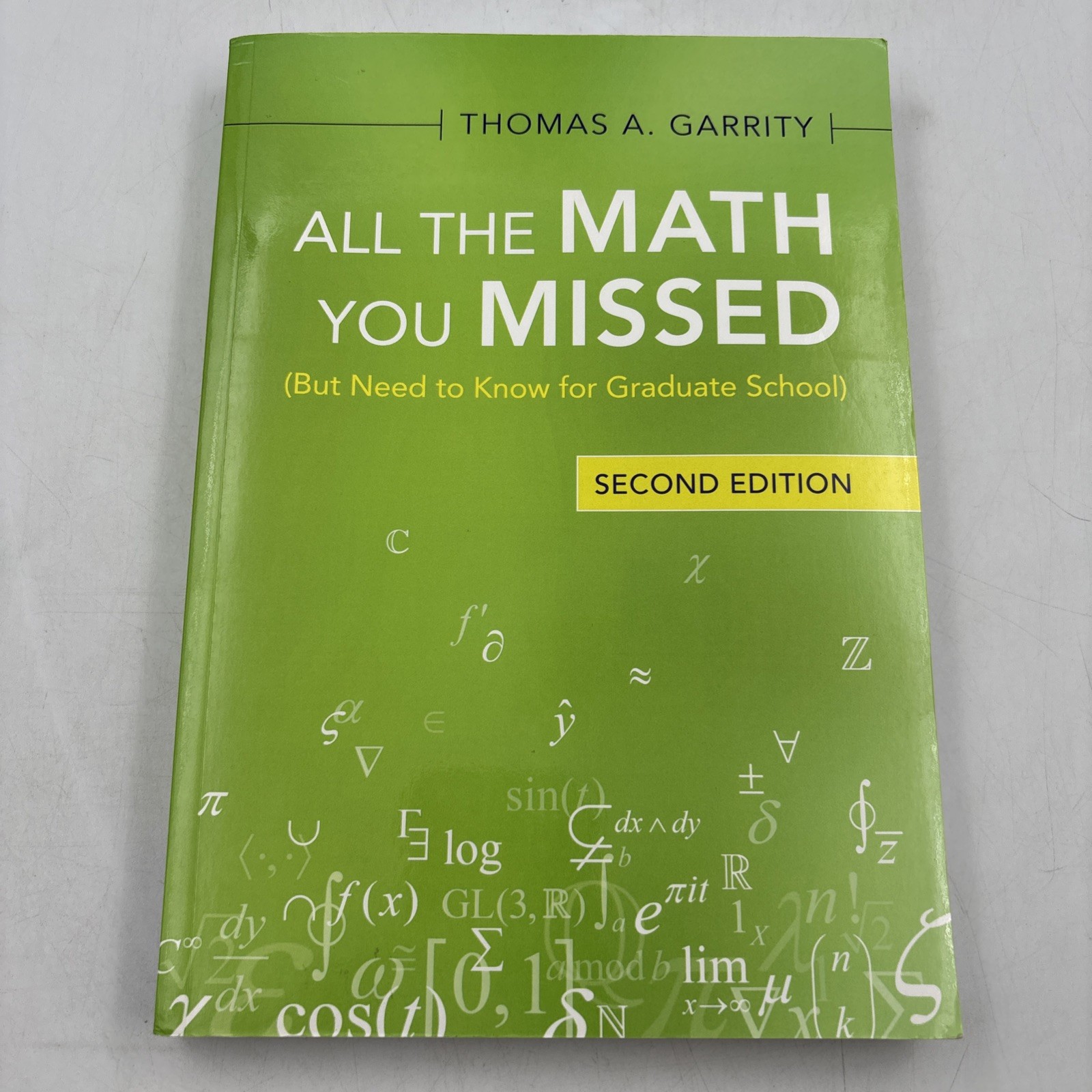 All the Math You Missed – Paperback, by Garrity Thomas A. – 2nd Edition