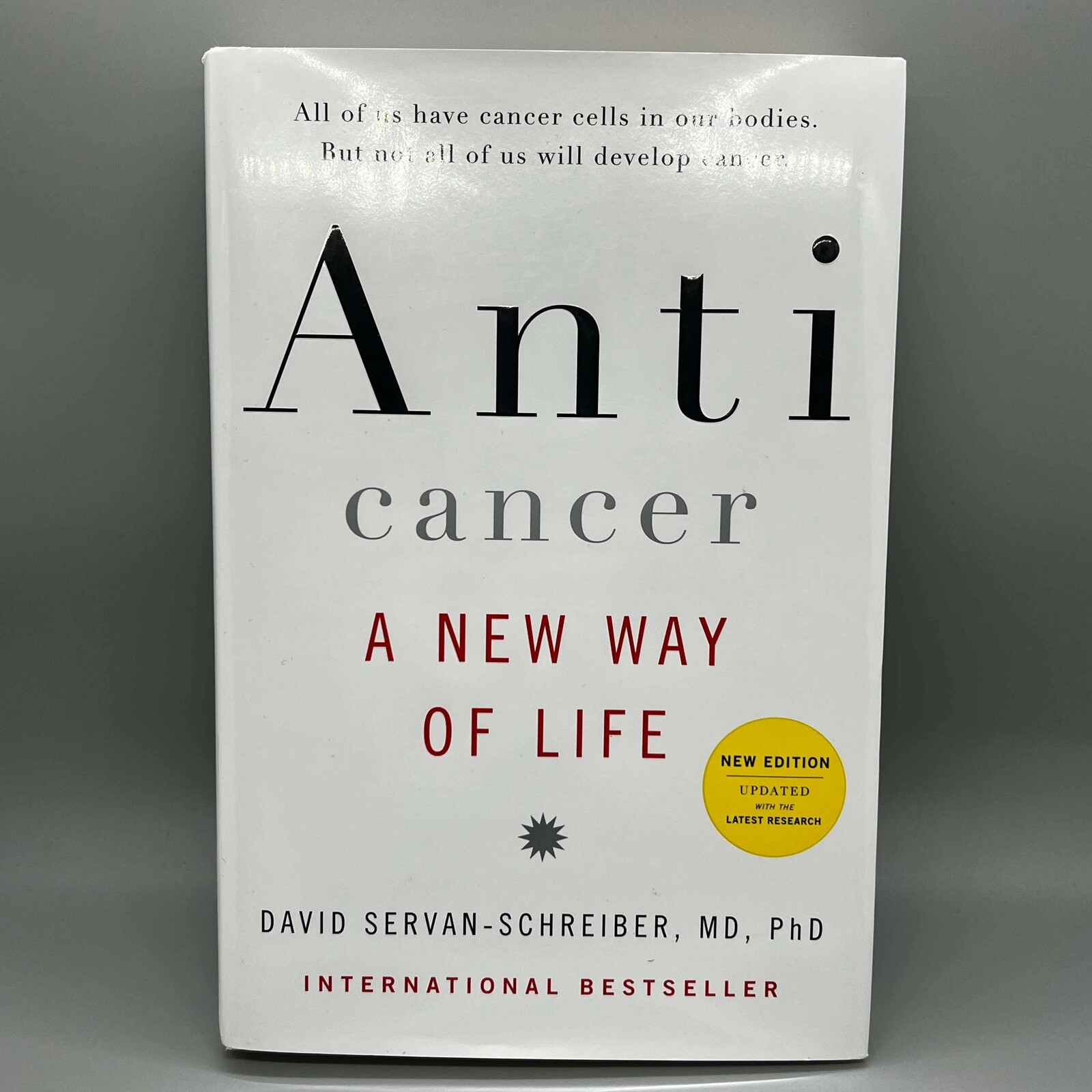 Anticancer: A New Way of Life