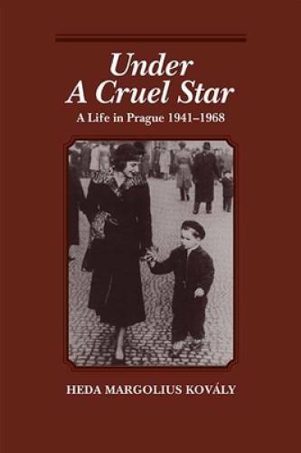 Under a Cruel Star: A Life in Prague, 1941-1968 – Paperback – VERY GOOD