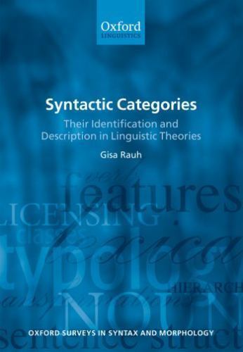 Oxford Surveys in Syntax and Morphology Ser.: Syntactic Categories : Their…