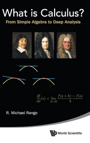 R Michael Range What Is Calculus?: From Simple Algebra To (Hardback) (UK IMPORT)