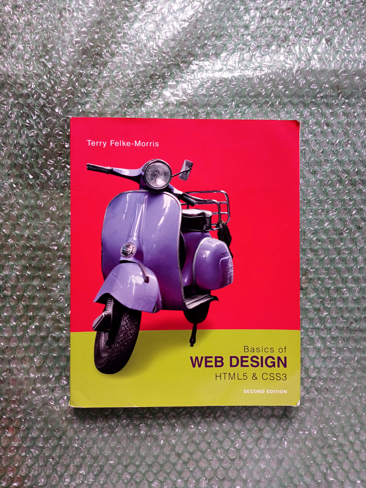 Basics of Web Design : HTML5 and CSS3 by Terry Felke-Morris (2013, Trade…