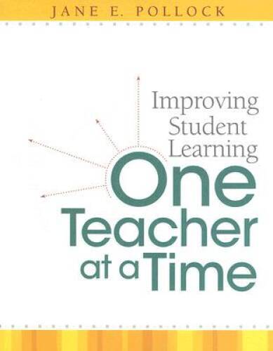 Improving Student Learning One Teacher at a Time – Paperback – VERY GOOD