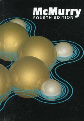 Organic Chemistry : 4th Edition by John E. McMurry