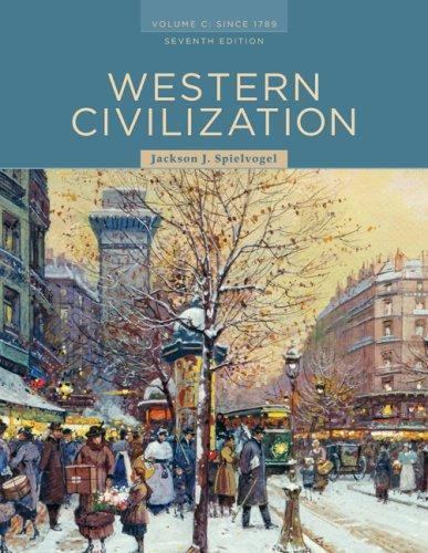 Western Civilization: Volume C: Since 1789 by Jackson J. Spielvogel