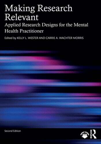 Making Research Relevant: Applied Research Designs for the Mental Health: New