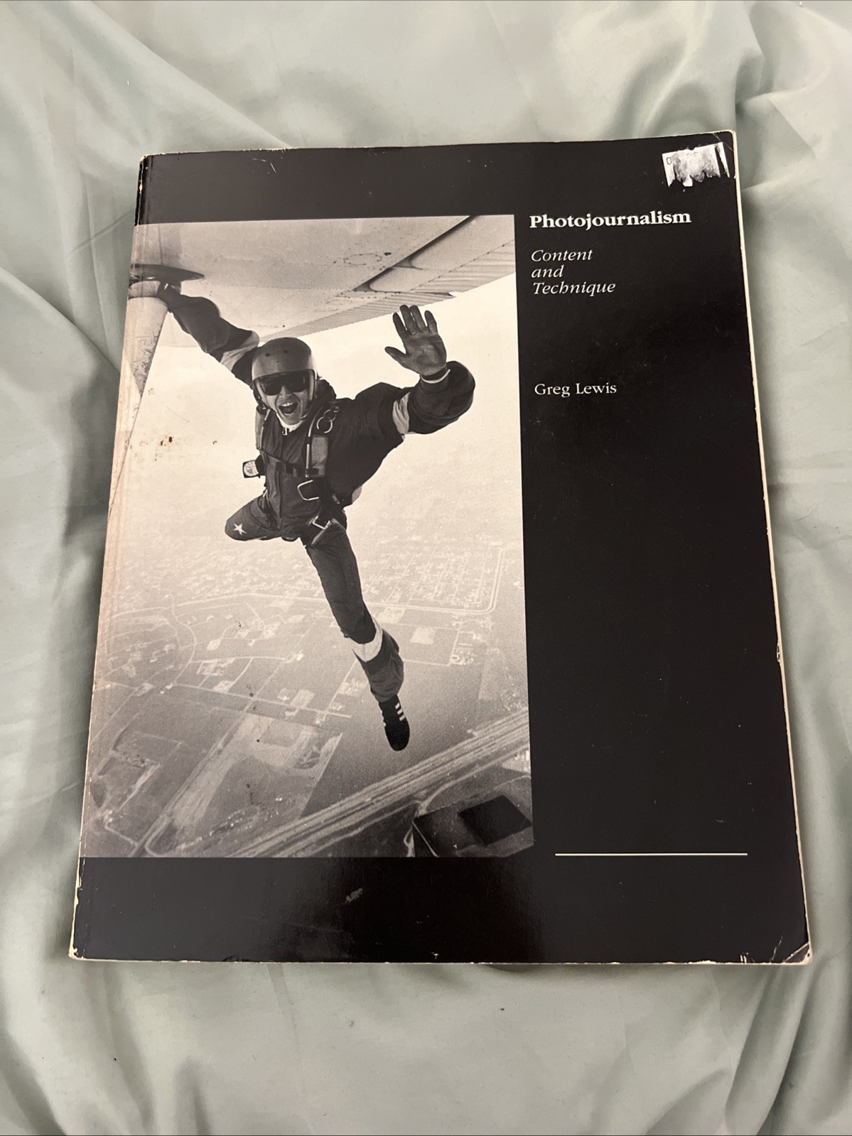 Photojournalism: Content and Technique Textbook (1991, Greg Lewis)