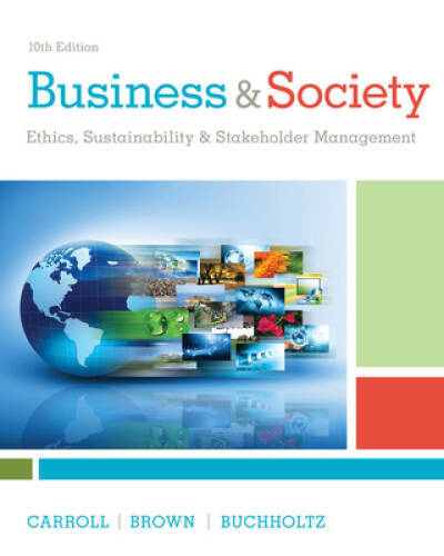 Business Society: Ethics, Sustainability Stakeholder Management – VERY GOOD