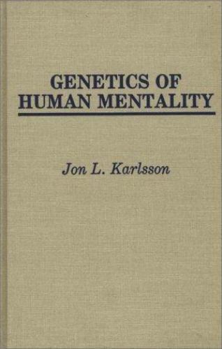 Genetics of Human Mentality, Hardcover by Karlsson, Jon L., Brand New, Free s…