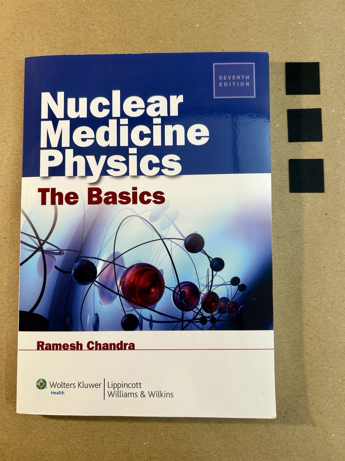Nuclear Medicine Physics: The Basics by Ramesh Chandra-Seventh Edition