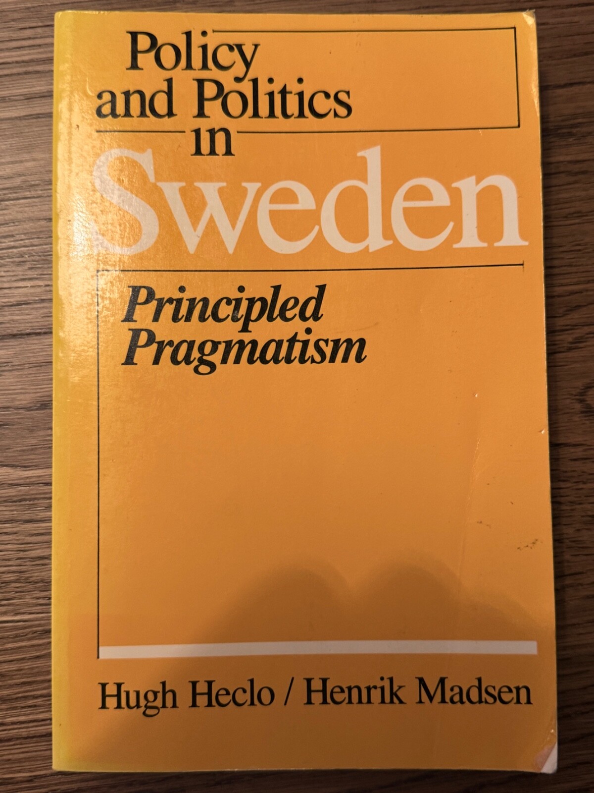 Policy and politics in Sweden: Principled pragmatism (Temple University Press)