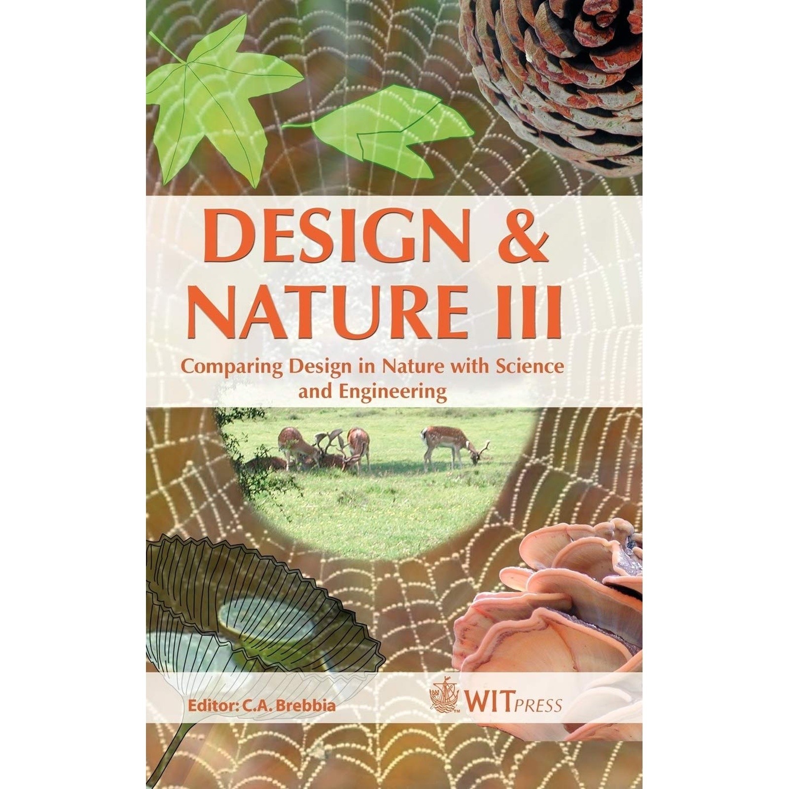 Design And Nature III: Comparing Design in Nature With Science And Engineering