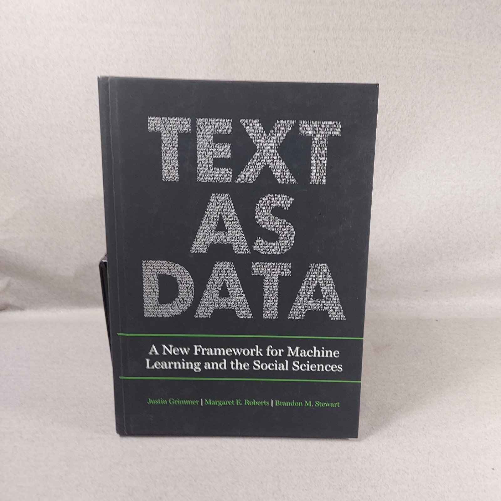 Text As Data : A New Framework for Machine Learning and the Social Sciences…