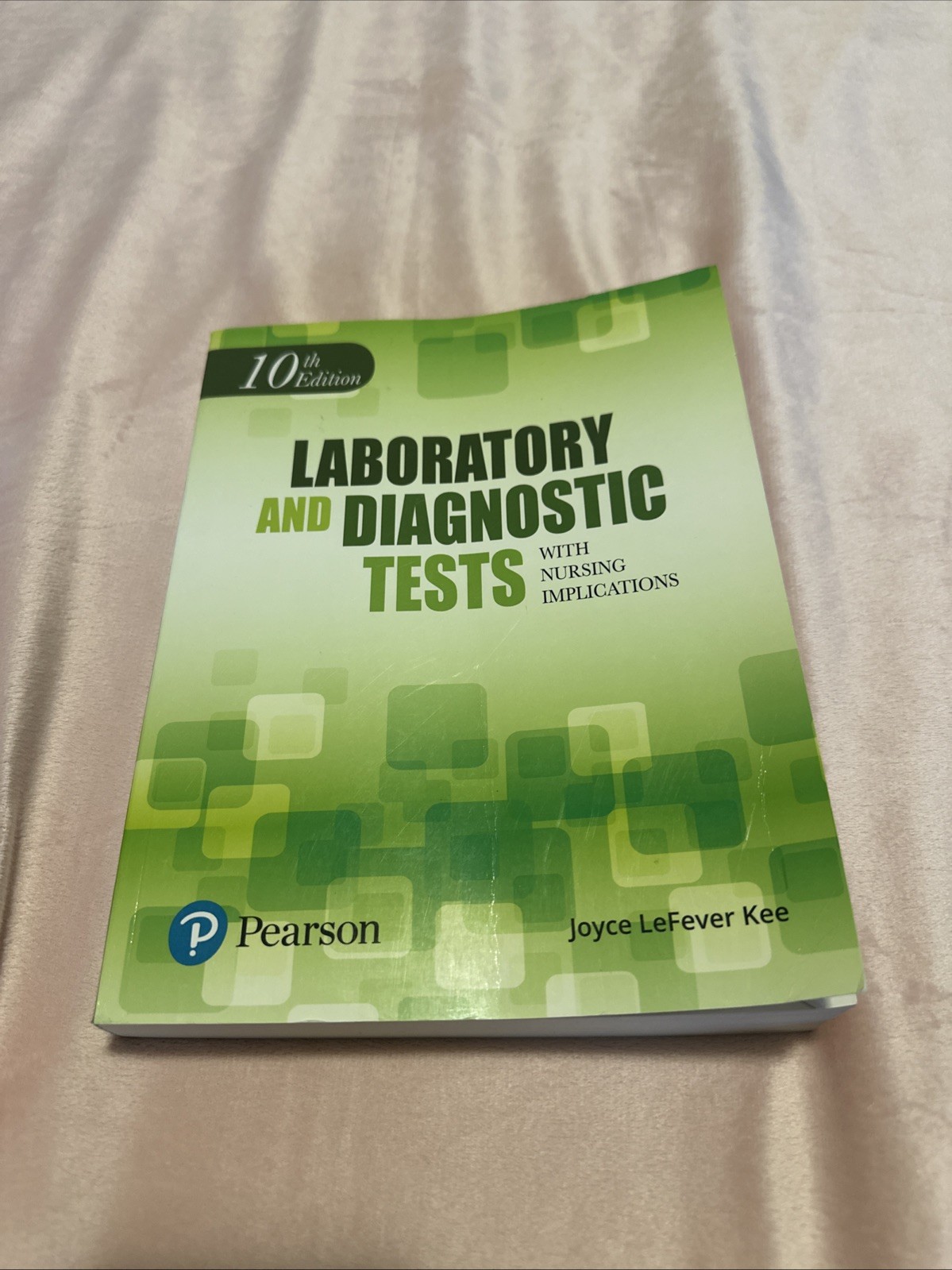 Laboratory and Diagnostic Tests with Nursing Implications Joyce LeFever Kee 10th