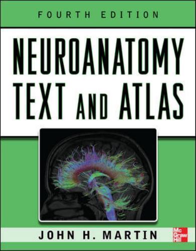 Neuroanatomy Text and Atlas, Fourth Edition;- paperback, 0071603964, John Martin