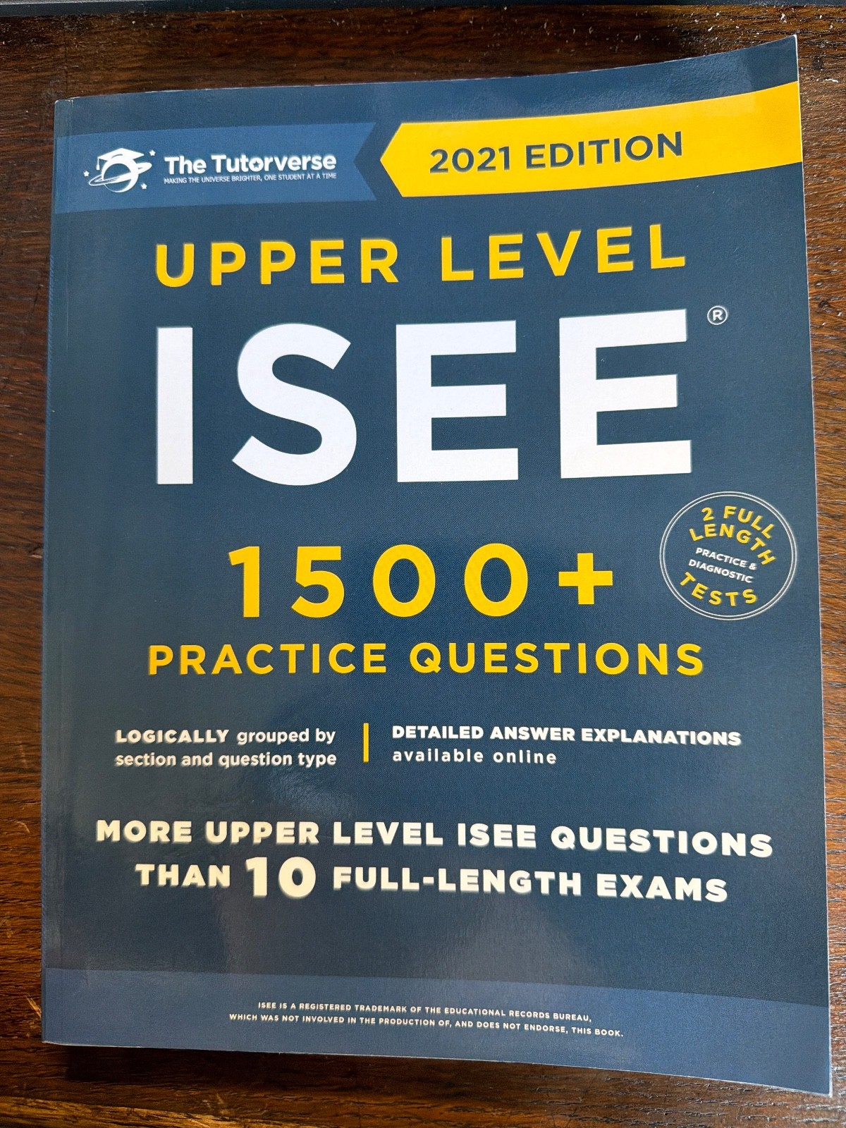 Upper Level ISEE: 1500+ Practice Questions by Tutorverse Staff (2015, Trade…