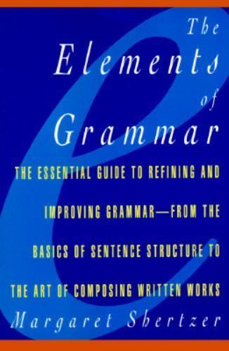 The Elements of Grammar – 0028614496, paperback, Margaret D Shertzer