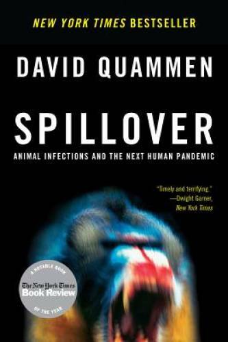 Spillover: Animal Infections and the Next Human Pandemic – Paperback – VERY GOOD