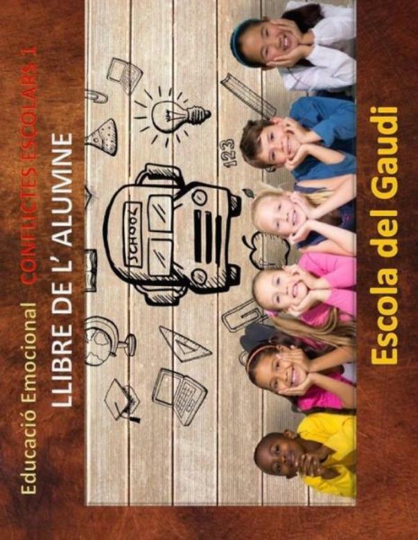 Educacio Emocional Conflictes Escolars 1 Llibre De L’ Alumne : Eduquem Pe…